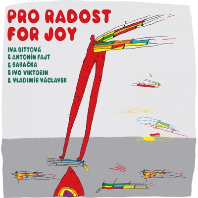 Iva Bittová & Vladimír Václavek & Antonín Fajt & Ivo Viktorin & Babačka: Pro radost LP
