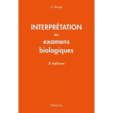 Interpretation des examens biologiques, 2e ed.