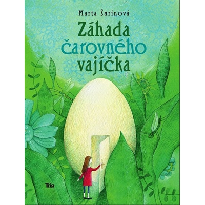 Marta Šurinová - Záhada čarovného vajíčka