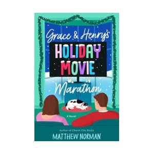 Grace & Henry's Holiday Movie Marathon | NORMAN MATTHEW (ISBN: 9780593975053)