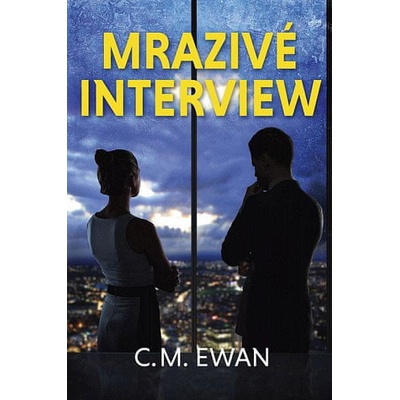 Mrazivé interview - C. M. Ewan