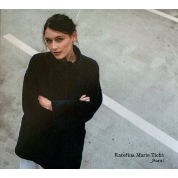 Kateřina Marie Tichá - Sami (CD) (0602435207452)