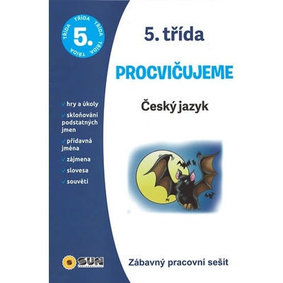 Český jazyk 5. třída procvičujeme - Zábavný pracovní sešit