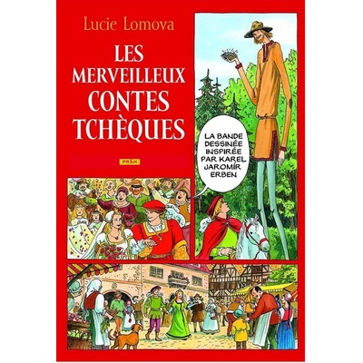 Les Merveilleux contes Tchéques / Zlaté české pohádky francouzsky - Lucie Lomová