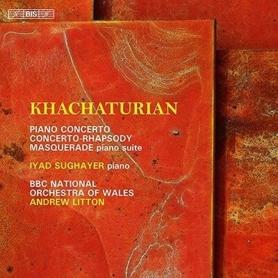 SUGHAUER, LYAD - KHACHATURIAN: THE CONCERTANTE WORKS FOR PIANO CD