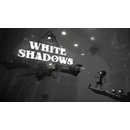 White Shadows