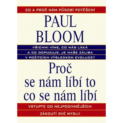 Proč se nám líbí to co se nám líbí