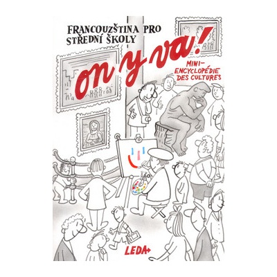 ON Y VA! Mini-encyclopédie - des cultures - Jitka Taišlová