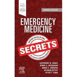 Emergency Medicine Secrets | Katherine M. Bakes, Jennie A. Buchanan, Maria E. Moreira, Richard Byyny, Peter T. Pons (ISBN: 9780323694735)