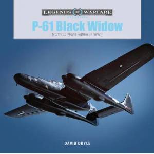 P-61 Black Widow: Northrop Night Fighter in WWII (2023)