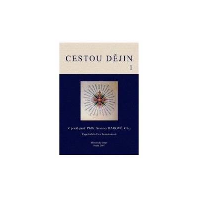 Cestou dějin 1, 2 - Eva Semotová