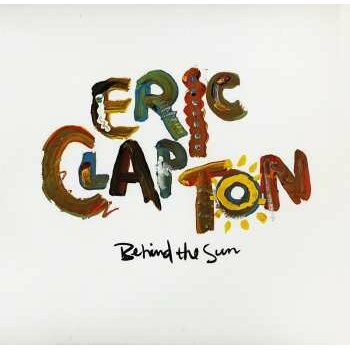 Eric Clapton: Behind the Sun, LP
