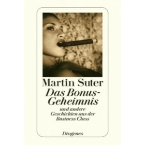 Das Bonus-Geheimnis | Martin Suter (ISBN: 9783257240313)