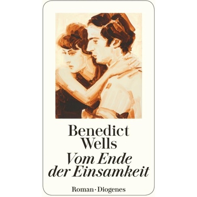 Vom Ende der Einsamkeit Wells BenedictPaperback
