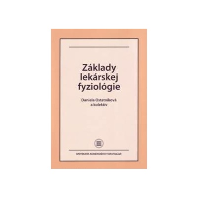 Základy lekárskej fyziológie - Daniela Ostatníková