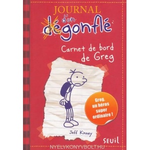 JOURNAL DUN DEGONFLE 1CARNET DE BORD DE | Jeff Kinney (2009)