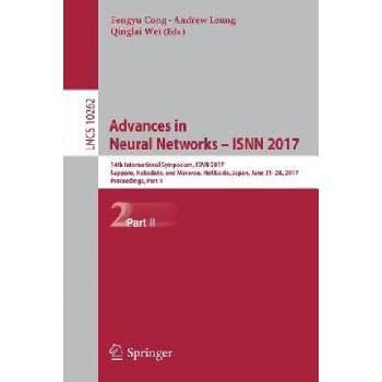 Advances in Neural Networks - ISNN 2017 | Fengyu Cong, Andrew Leung, Quinglai Wei
