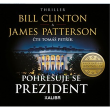 Pohřešuje se prezident - Bill Clinton, James Patterson