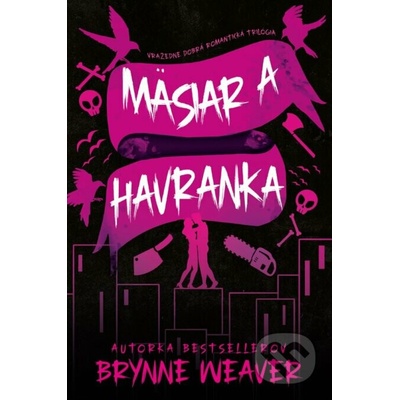 Mäsiar a Havranka - Vražedne dobrá romantická trilógia