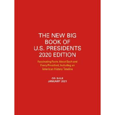 New Big Book of U. S. Presidents 2020 Edition | Running Press