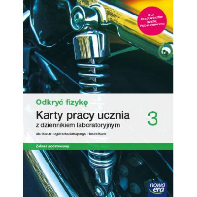 Nowe fizyka Odkryć fizykę karty pracy 3 liceum i technikum zakres podstawowy