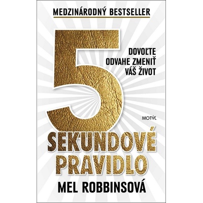 5 sekundové pravidlo - Mel Robbinsová