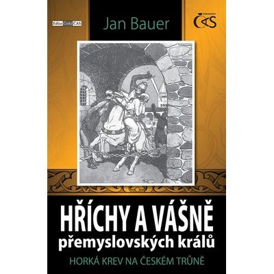 Hříchy a vášně přemyslovských králů