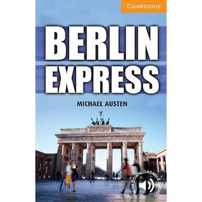 Cambridge English Readers 4 Berlin Express