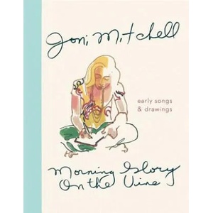 Morning Glory On The Vine | Joni Mitchell (ISBN: 9780358181729)