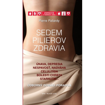 Sedem pilierov zdravia - Pierre Pallardy