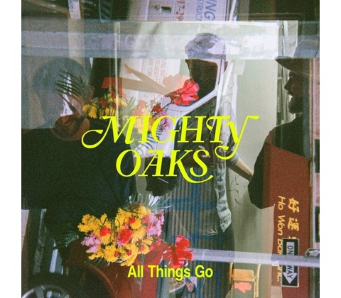 Mighty Oaks - All Things Go LP