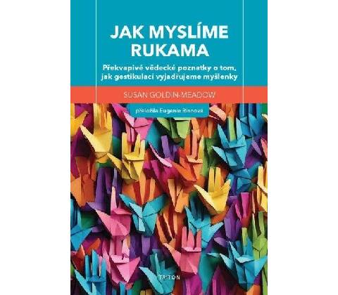 Jak myslíme rukama