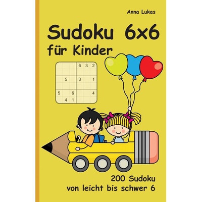 Sudoku 6x6 fr Kinder Lukas AnnaPaperback