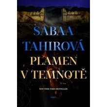 Plamen v temnotě Tahirová Sabaa