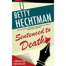 Sentenced to Death Hechtman Betty