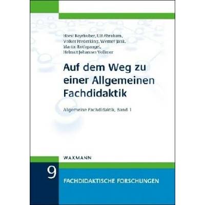 Auf dem Weg zu einer Allgemeinen Fachdidaktik - Bayrhuber, Horst
