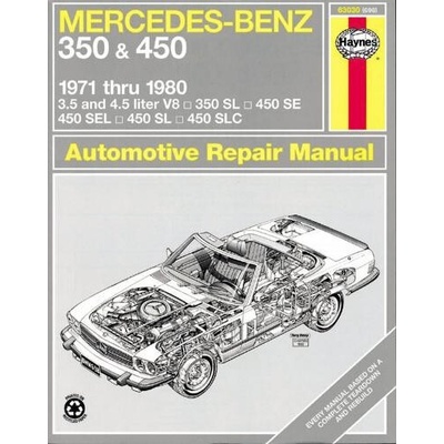 Mercedes-Benz 350 & 450 covering 350 SL Roadster, 450 SL/SLC Coupe & Roadster, 450 SE/SEL V8 Sedan (1971-1980) Haynes Repair Manual (USA) - Haynes Publishing
