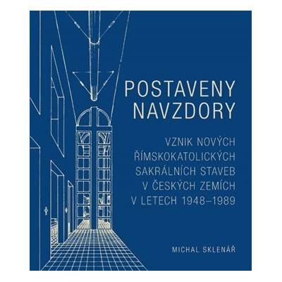 Postaveny navzdory