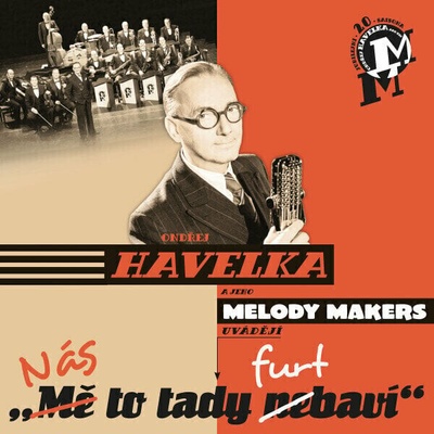 Havelka Ondřej & Melody Makers: Nás to tady furt baví! - 2 LP Vinyl
