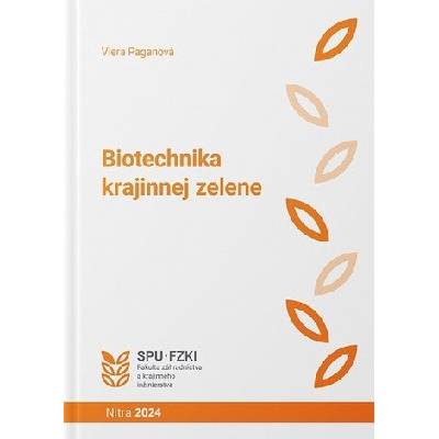 Biotechnika krajinnej zelene - Viera Paganová