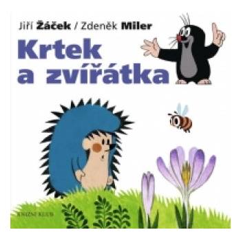 Krtek a jeho svět 1 - Krtek a zvířátka - Miler Zdeněk, Žáček Jiří