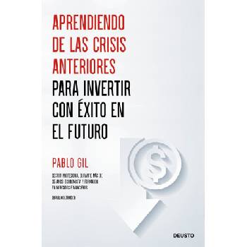 APRENDIENDO DE LAS CRISIS ANTERIORES PARA INVERTIR | PABLO GIL