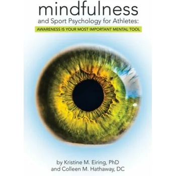 Mindfulness and Sport Psychology for Athletes