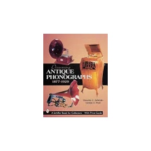 Discovering Antique Phonographs | George F. Paul (ISBN: 9780764310485)
