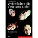 Vychováváme děti a rosteme s nimi - Naomi Aldortová