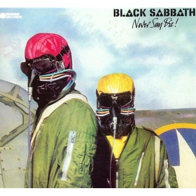 Never Say Die! - Black Sabbath CD