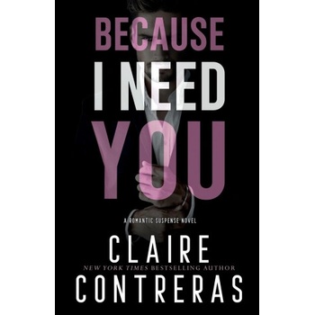 Claire contreras Because I Need You