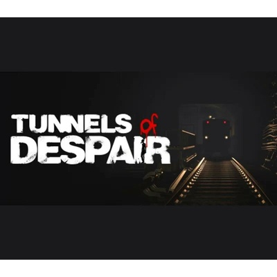 Tunnels of Despair