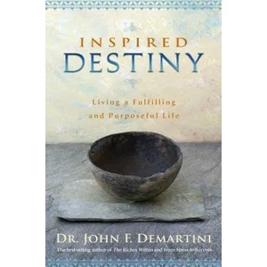 Inspired Destiny | John F. Demartini (ISBN: 9781401927455)