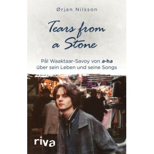 Tears from a Stone | ? rjan Nilsson, P? l Waaktaar Savoy, Daniela Stilzebach (ISBN: 9783742305329)